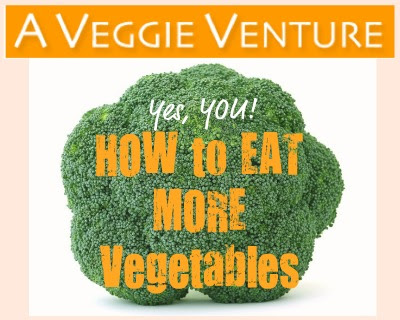 How to Eat More Vegetables