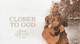 Anne Wilson - Closer To God Lyrics