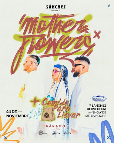 Concierto de MOTHERFLOWERS + COMIDA PARA LLEVAR en Bogotá 2023 | CERVECERÍA SÁNCHEZ