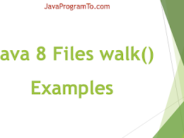 Java 8 Files walk() Examples