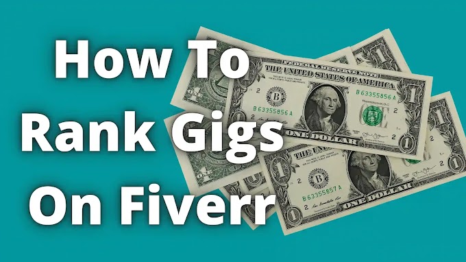 How To Rank Gigs On Fiverr? Unique Method