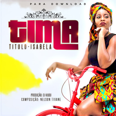 Tima - Isabela (Prod. Kadu Groove Beatz) 2018 | Download Mp3