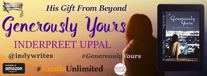 Blog Tour: Generously Yours by Inderpreet Kaur Uppal