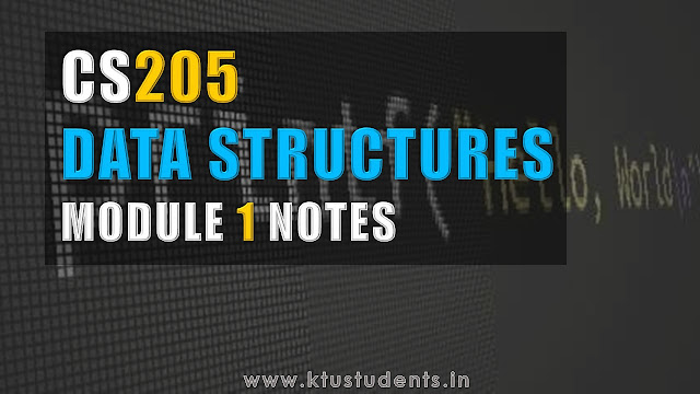 CS205 Data Structures  First Module Full Note