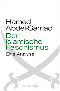 Der islamische Faschismus: Eine Analyse