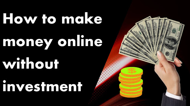 Make Money Online without Investment