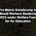 Pre Matric Scholarship to  Beedi Workers Students 2022-23 under Welfare Fund for for Education