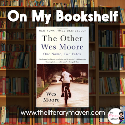 The Other Wes Moore was one of those books I couldn't put down; I read it cover to cover in one sitting. I found the premise of the book absolutely fascinating: two men with the same name, born in the same place, and roughly the same age, but with very different fates. Read on for more of my review and ideas for classroom application.