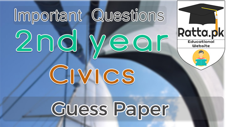 2nd Year (12th class) Civics Guess Paper 2021