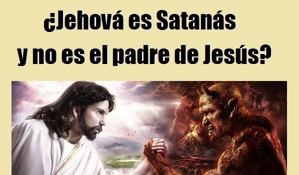 Yahveh es Dios o Satanás