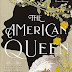 THE AMERICAN QUEEN by VANESSA MILLER - REVIEWED