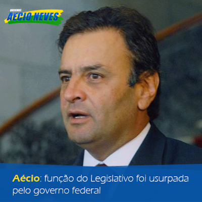 Para Aécio, Parlamento perdeu poder