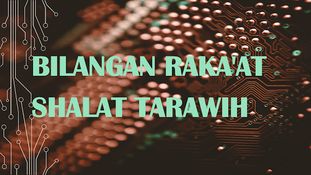 Bilangan Raka'at Shalat Tarawih