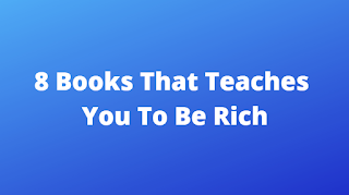 8 books that taches you to be rich