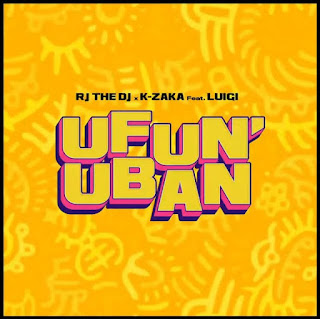 AUDIO | Rj The Dj x K-Zaka Ft Luigi – Ufun’uban (Mp3 Download)