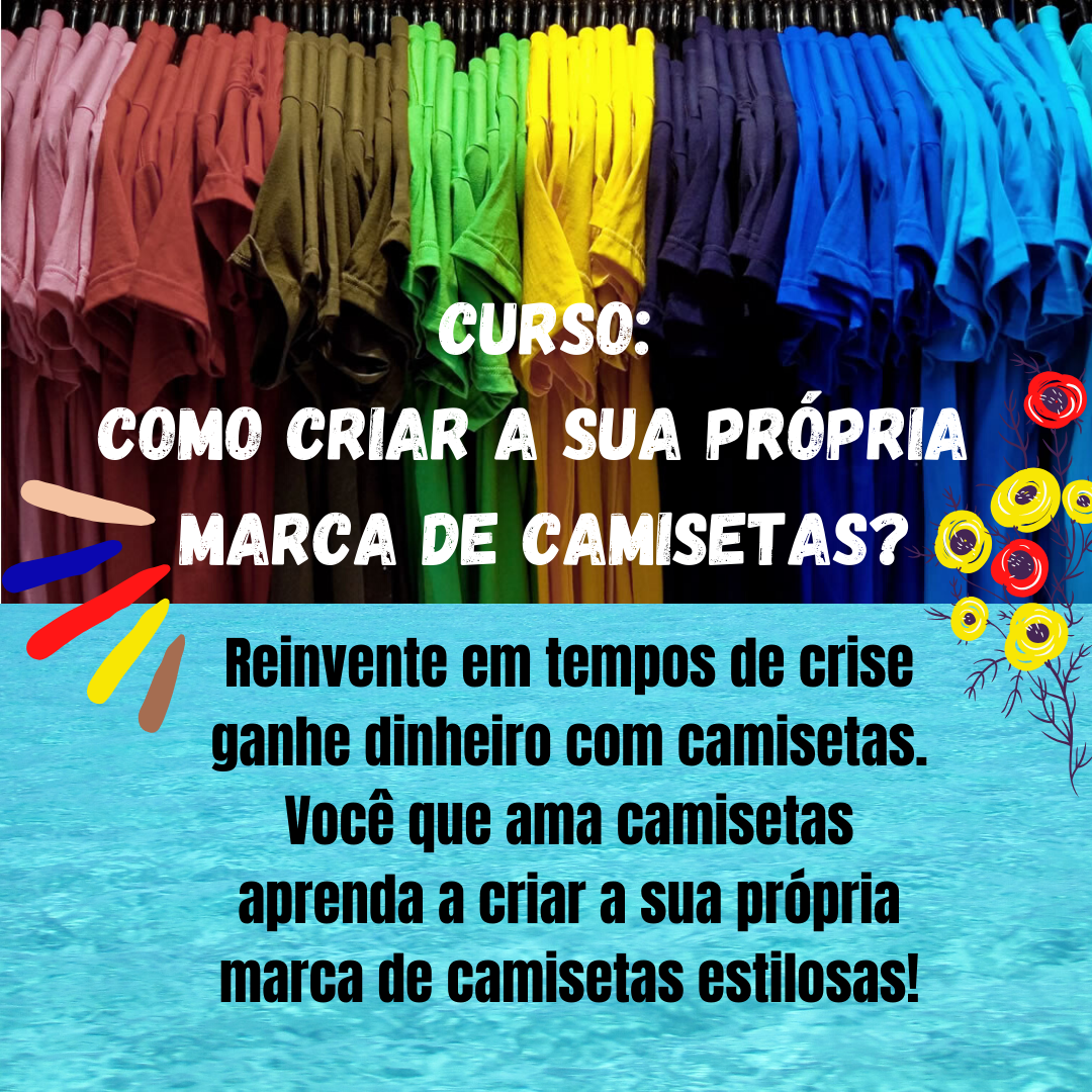 curso como criar a propria marca de camisetas