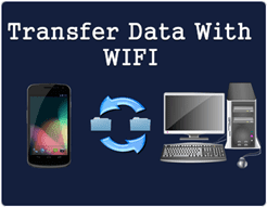 How To Transfer Data From Android To PC/Laptop Using WIFI