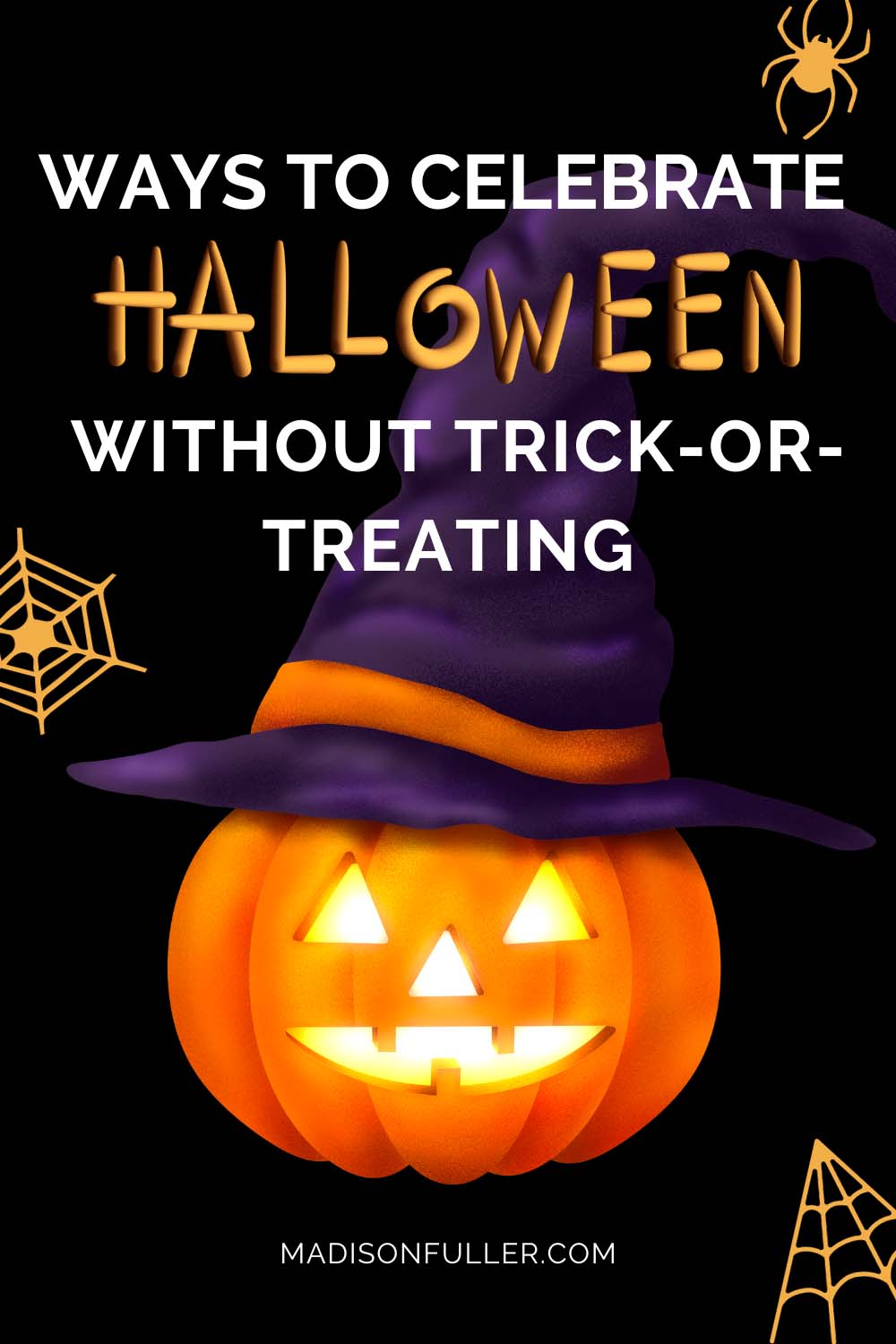 Ways to Celebrate Halloween Without Trick-Or-Treating