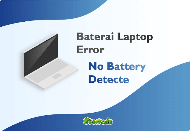 'No Battery is Detected' DI Laptop