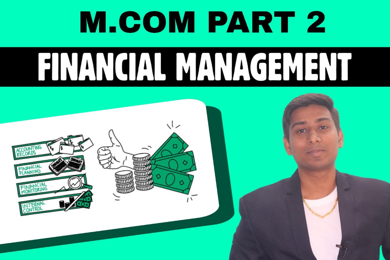 M.com Part 2 Advance Financial Management