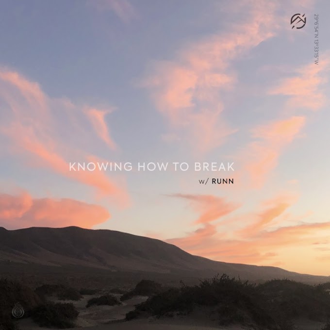 Last Heroes & RUNN – Knowing How To Break