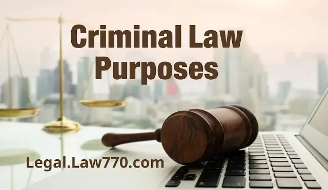 criminal law aims and purposes