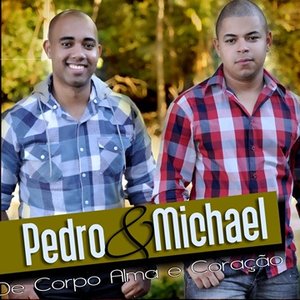 Pedro e Michael - De Corpo, Alma e Coração (2012)