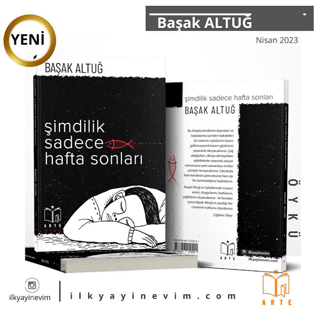 Başak Altuğ, Şimdilik Sadece Hafta Sonları, Arte Yayınevi