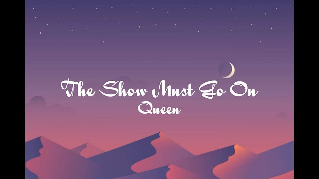 The Show Must Go On Lyrics