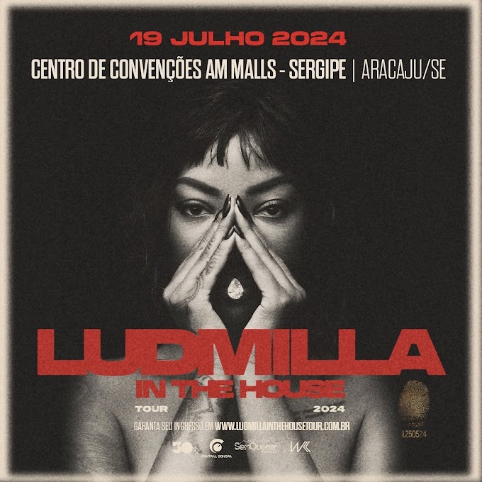 19/07/2024 Show da Ludmilla IN THE HOUSE em Aracaju [Centro de Convenções]