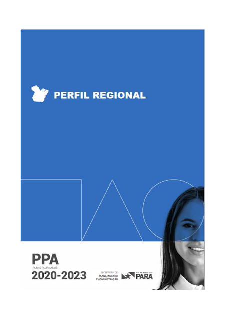 PPA – PLANO PLURIANUAL – 2020 – 2023 - V. I - REGIÃO DE INTEGRAÇÃO TAPAJÓS