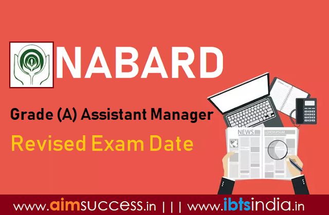 NABARD Grade A Exam Dates Revised, Check  Here !