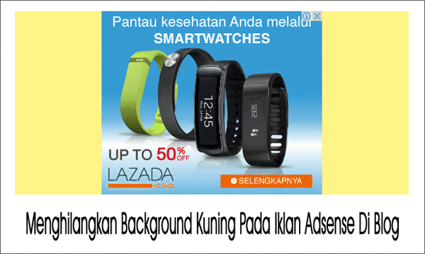 Background Kuning Pada Iklan Adsense Di Blog