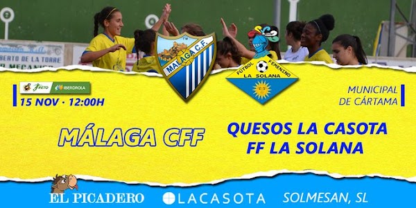 El Málaga Femenino - La Solana, este domingo 15 de Noviembre a las 12:00 horas