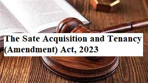 Gazette of State Acquisition and Tenancy (Amendment) Act, 2023 Published