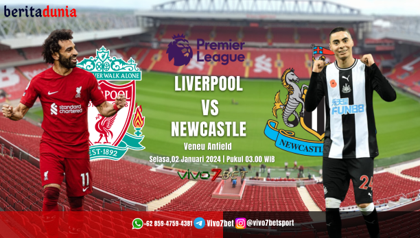 Prediksi Liverpool Vs Newcastle United Pertandingan Liga Inggris