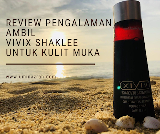 Review Pengalaman Minum Makan Vivix Shaklee Untuk Kulit Muka