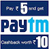 Pay Rs 5 and Get Rs 10 Cashback - Paytm Wallet