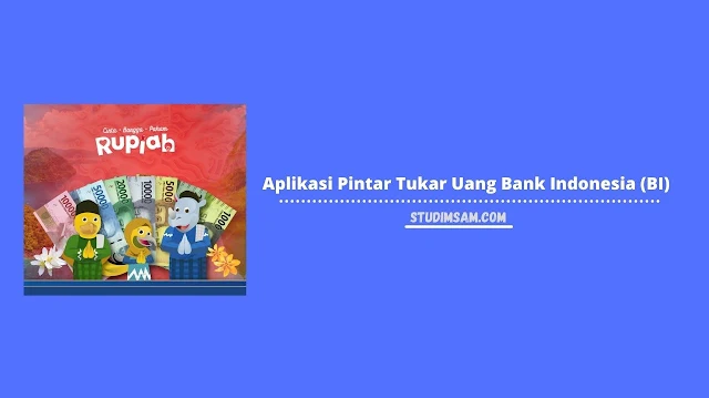 aplikasi pintar tukar uang bank indonesia