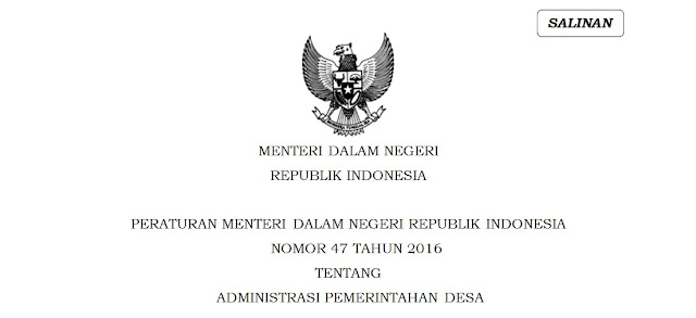 Download Isi Pemendagri nomor 47 tahun 2016 Tentang Administrasi Pemerintah Desa