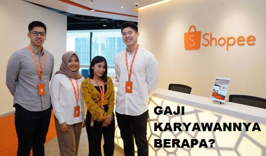 Gaji Karyawan Shopee Indonesia Terbaru 2021