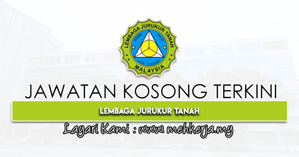 Jawatan Kosong Terkini 2022 di Lembaga Jurukur Tanah