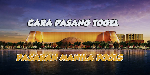 Tips Untuk Anda Memasang Taruhan Pasaran Manila Di Dalam BO Pastijp123