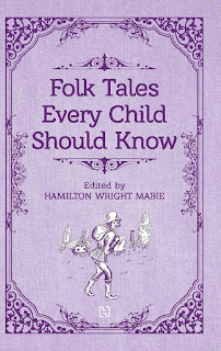 FOLK TALES EVERY CHILD SHOULD KNOW