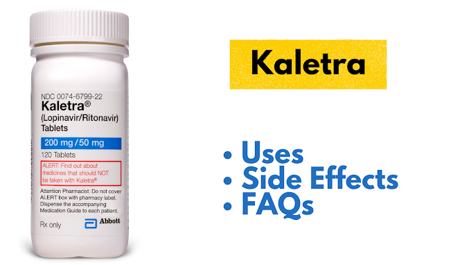 Kaletra: Uses & Side Effects - Medicines Care