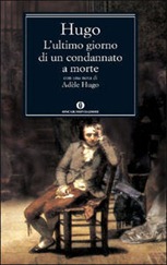 L'ultimo giorno di un condannato a morte - V. Hugo
