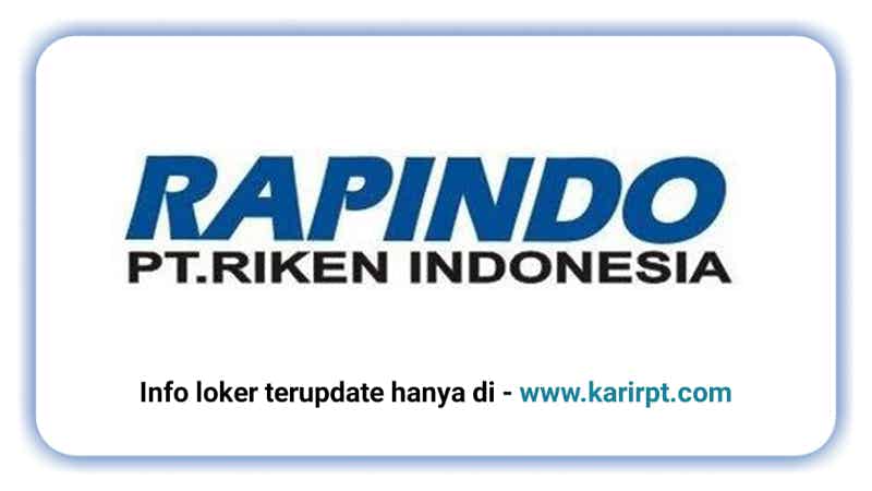 Info Loker PT Riken Indonesia