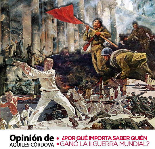  ¿Por qué importa saber quién ganó la Segunda Guerra Mundial?