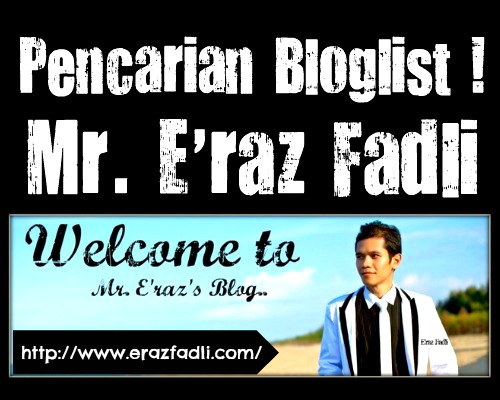 'SEGMEN ERAZ FADZLI : PENCARIAN BLOGLIST'