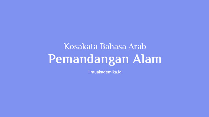 kosakata bahasa arab tentang pemandangan alam